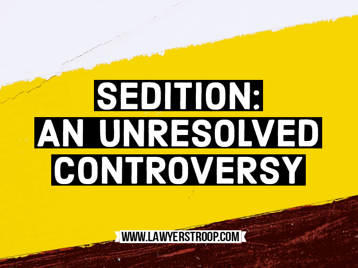 Sedition an unresolved controversy