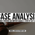 X Minor through her Mother Madhu Versus State of M.P and Others