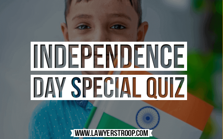 Independence Day Special Quiz