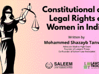 This article is written by Md Shazayb Tanveer S, Advocate Madras High Court